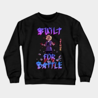 Built for Battle Tees 2 Crewneck Sweatshirt